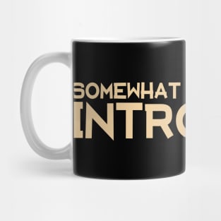 Somewhat Functional Introvert Mug